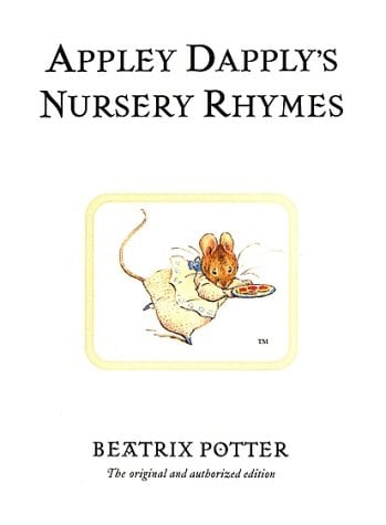 Appley Dapply's Nursery Rhymes (Peter Rabbit, Bk. 22)