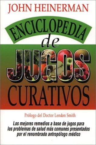 Enciclopedia de Jugos Curativos