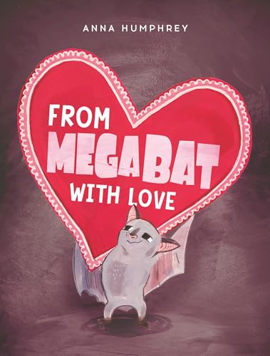 From Megabat With Love (Magabat, Bk. 6)