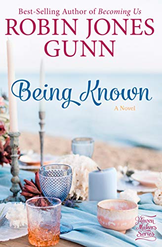 Being Known (Haven Makers, Bk. 2)