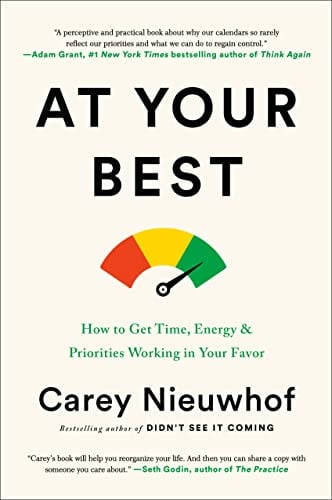At Your Best: How to Get Time, Energy, & Priorities Working in Your Favor