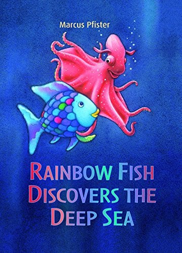 Rainbow Fish Discovers the Deep Sea (Rainbow Fish)