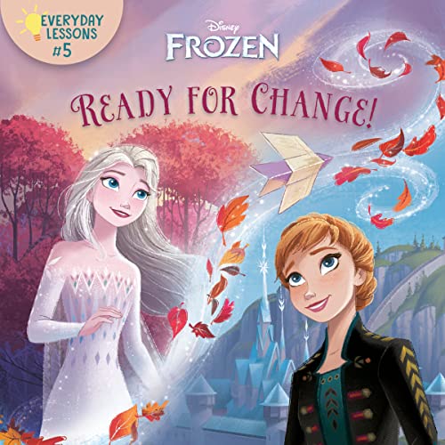 Ready for Change! (Disney Frozen, Everyday Lessons #5)