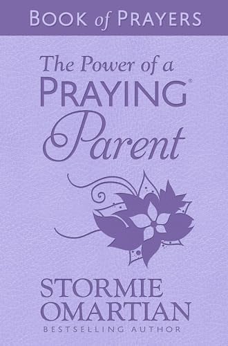 The Power of a Praying Parent (Book of Prayers)