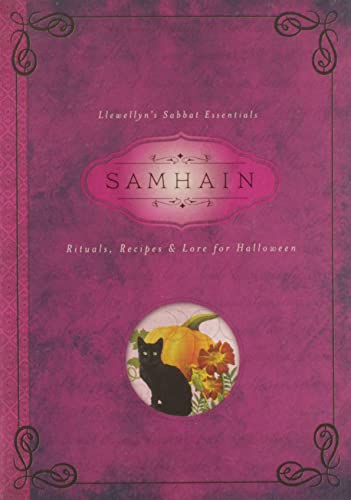 Samhain: Rituals, Recipes & Lore for Halloween (Llewellyn's Sabbat Essentials, Bk. 6)