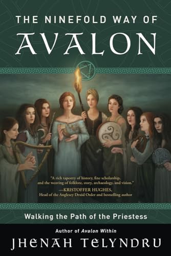 The Ninefold Way of Avalon: Walking the Path of the Priestess