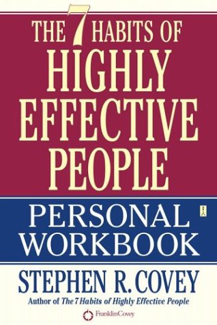 The 7 Habits of Highly Effective People (Workbook)