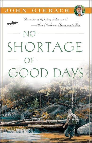 No Shortage of Good Days