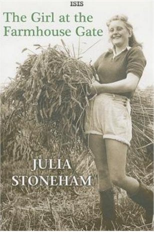 The Girl At The Farmhouse Gate (Land Girls, Bk. 2)
