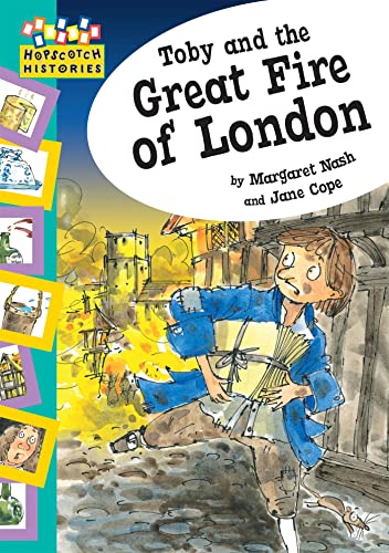 Toby and the Great Fire of London (Hopscotch: Histories)
