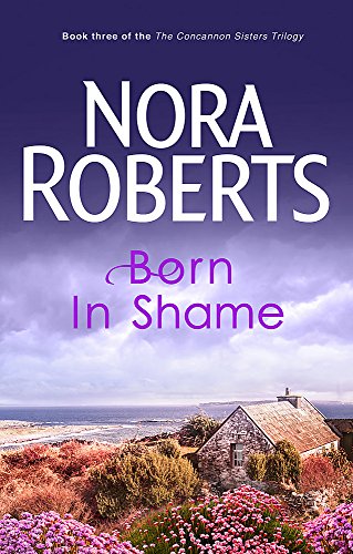 Born in Shame (The Concannon Sisters Trilogy, Bk. 3)