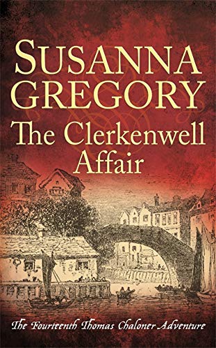 The Clerkenwell Affair (Adventures of Thomas Chaloner, Bk 14)