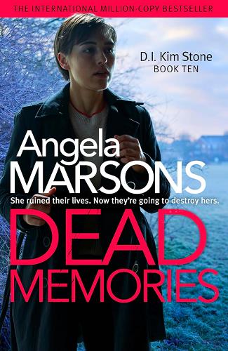 Dead Memories (Detective Kim Stone, Bk. 10)