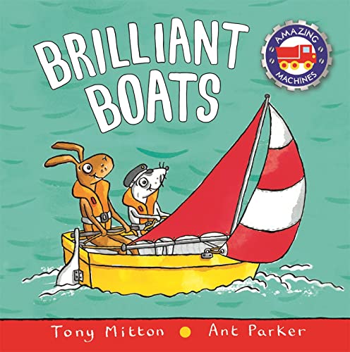 Brilliant Boats (Amazing Machines)