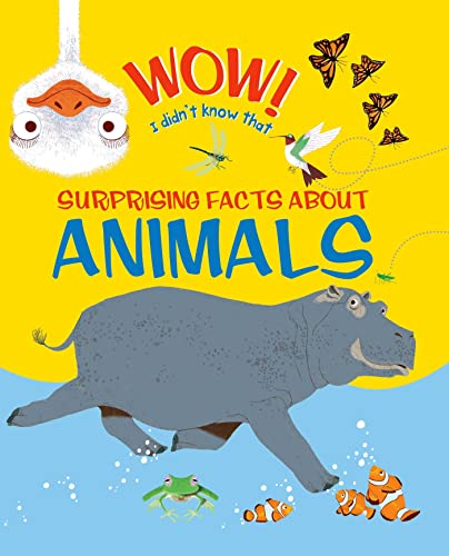 Wow, I Didn't Know That! Surprising Facts about Animals