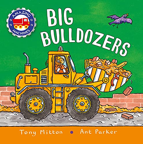 Big Bulldozers (Amazing Machines)