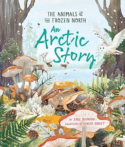 An Arctic Story: The Animals of the Frozen North