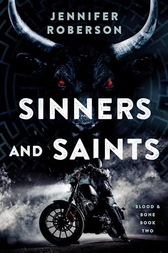 Sinners and Saints (Blood and Bone, Bk. 2)