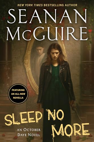 Sleep No More (October Daye, Bk. 17)