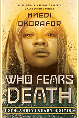 Who Fears Death (10th Anniversary Edition)