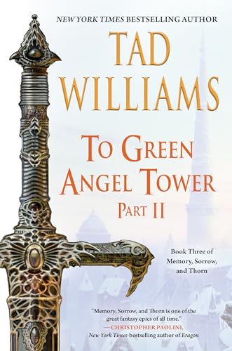 To Green Angel Tower: Part II (Memory, Sorrow, and Thorn, Bk. 3)