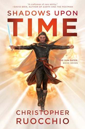 Shadows Upon Time (The Sun Eater, Bk. 7)