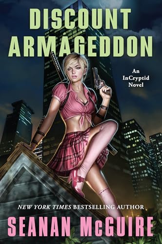 Discount Armageddon (InCryptid, Bk. 1)