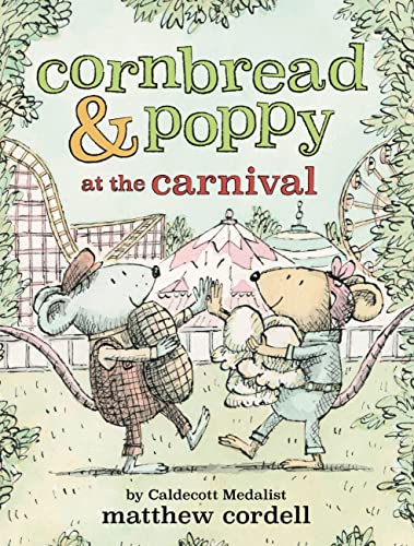 Cornbread & Poppy at the Carnival (Cornbread and Poppy, Bk. 2)