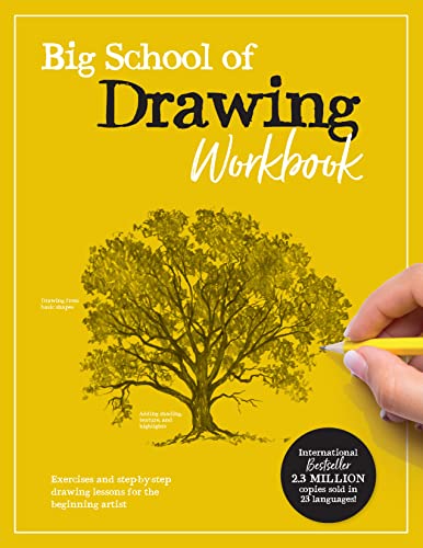 Big School of Drawing Workbook: Exercises and Step by Step Drawing Lessons for the Beginning Artist