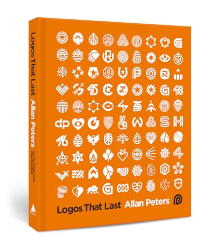 Logos That Last: How to Create Iconic Visual Branding