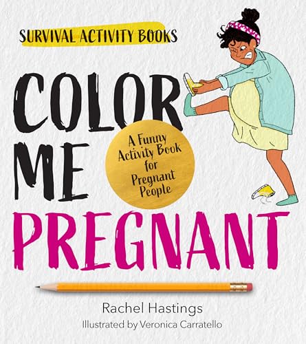 Color Me Pregnant: A Funny Activity Book for Pregnant People