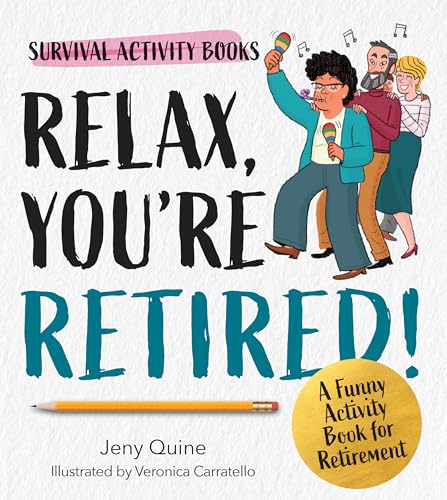 Relax, You're Retired! A Funny Activity Book for Retirement – Book Outlet