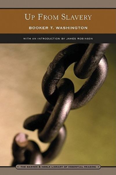 Up from Slavery (Barnes & Noble Library of  Essential Reading)