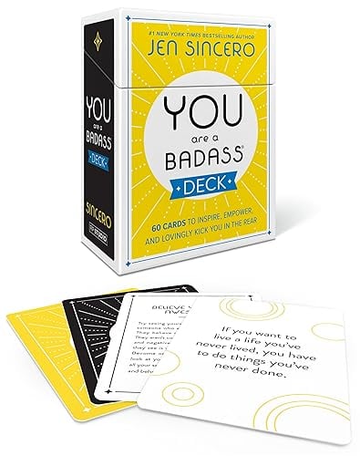 You Are a Badass Deck: 60 Cards to Inspire, Empower, and Lovingly Kick You in the Rear