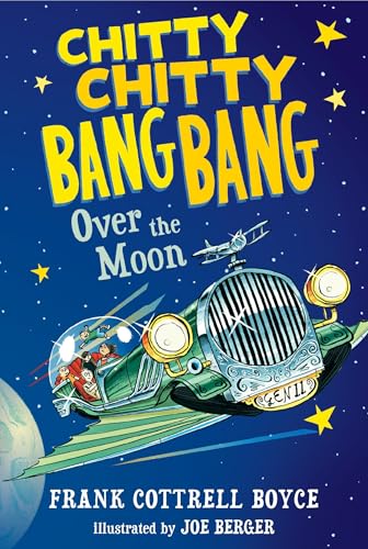 Over the Moon (Chitty Chitty Bang Bang, Bk. 3)