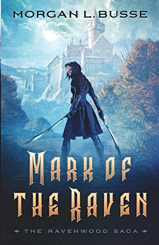 Mark of the Raven (The Ravenwood Saga, Bk. 1)