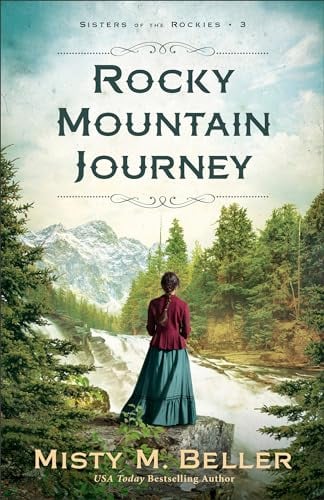 Rocky Mountain Journey (Sisters of the Rockies, Bk. 3)