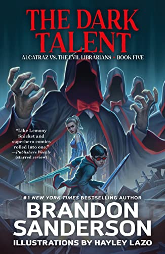 The Dark Talent: (Alcatraz Versus the Evil Librarians, Bk. 5)