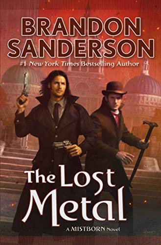 The Lost Metal (The Mistborn Saga, Bk. 7)