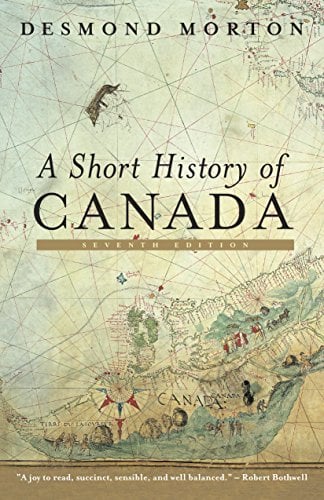 A Short History of Canada (Seventh Edition)