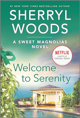 Welcome to Serenity (Sweet Magnolias, Bk. 4)