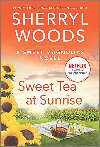 Sweet Tea at Sunrise (Sweet Magnolias, Bk. 6)