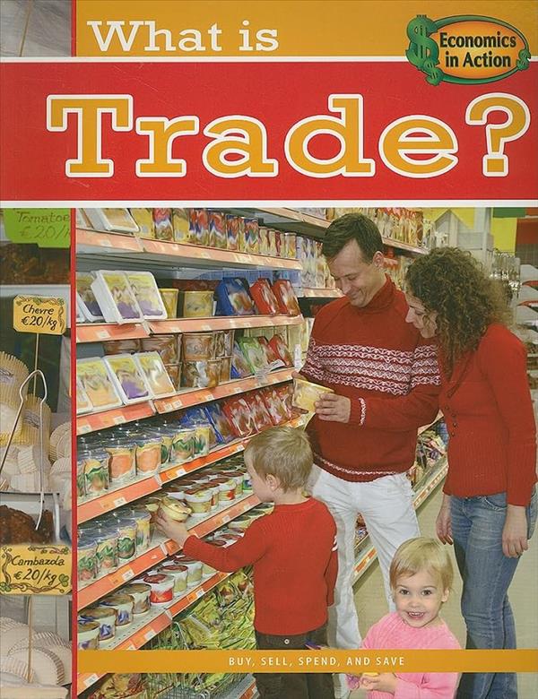 What Is Trade? (Economics in Action)
