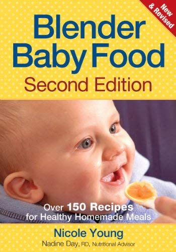 Bébé au Blender : Plus de 175 recettes saines faites maison