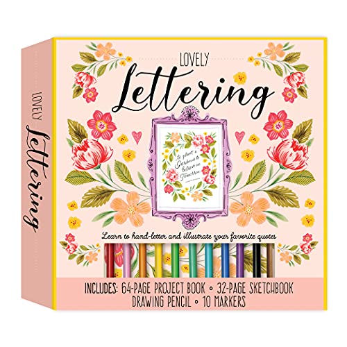 Lovely Lettering: Learn to Hand-Letter and Illustrate Your Favorite Quotes