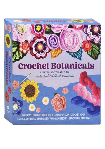 Crochet Botanicals: Everything You Need to Create Crocheted Floral Accessories