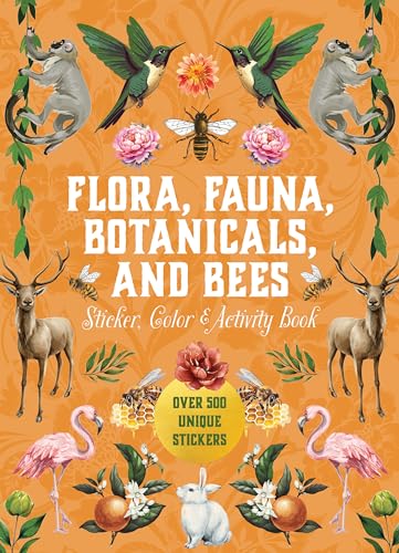 Flora, Fauna, Botanicals, and Bees Sticker, Color & Activity Book