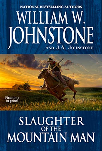 Slaughter of the Mountain Man (Mountain Man, Bk. 49)