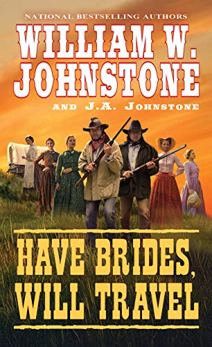 Have Brides, Will Travel (Bk. 1)