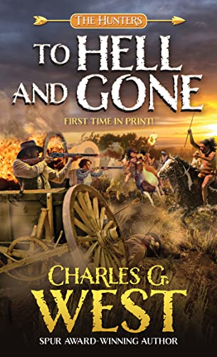 To Hell and Gone (The Hunters, Bk. 1)